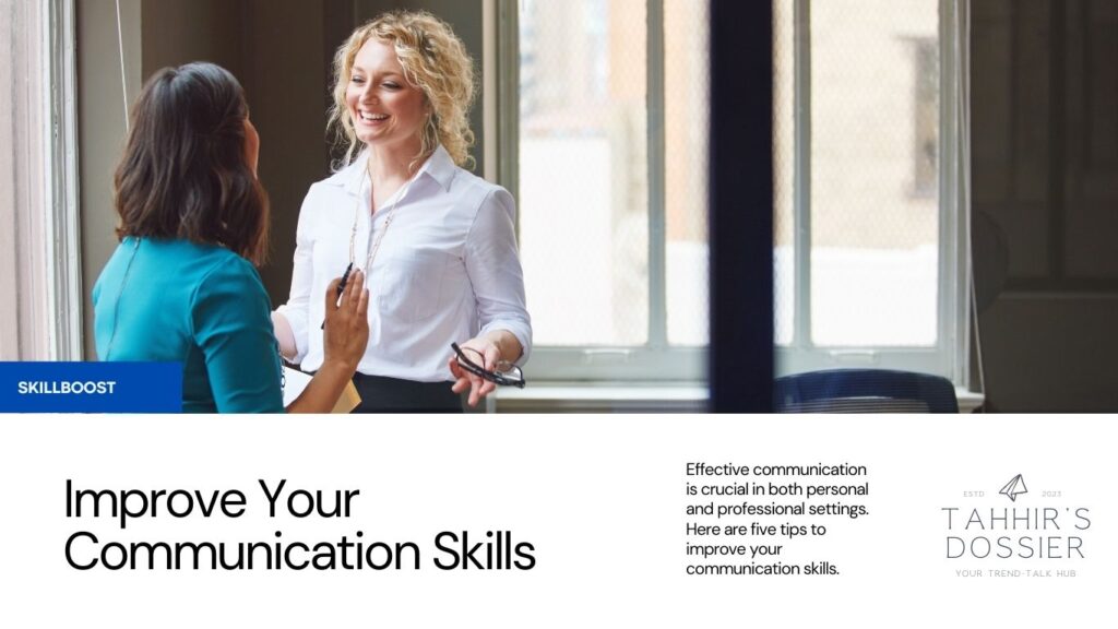 5 ways to improve communication skills