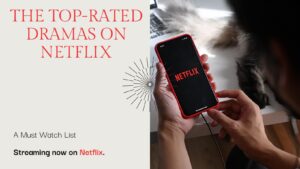 Top Rated Dramas on Netflix