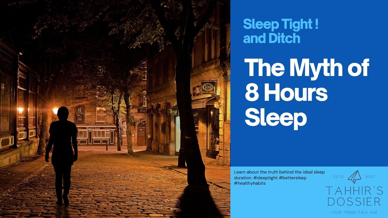 Myth of 8 Hours Sleep