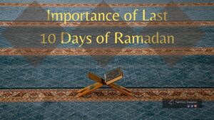 Last 10 Days of Ramadan